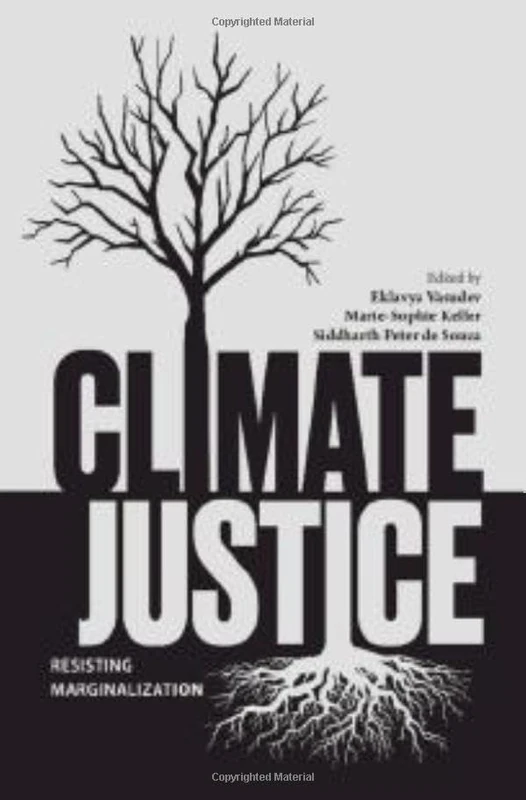 Climate Justice: Resisting Marginalisation
