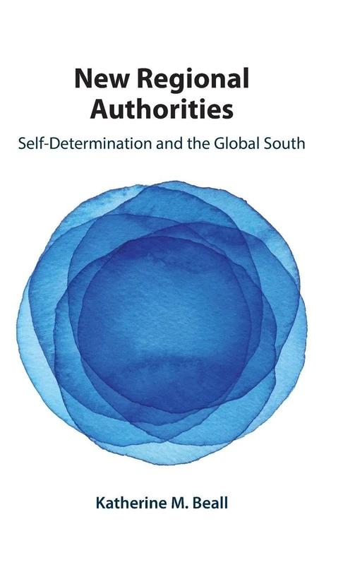 New Regional Authorities: Self-Determination and the Global South