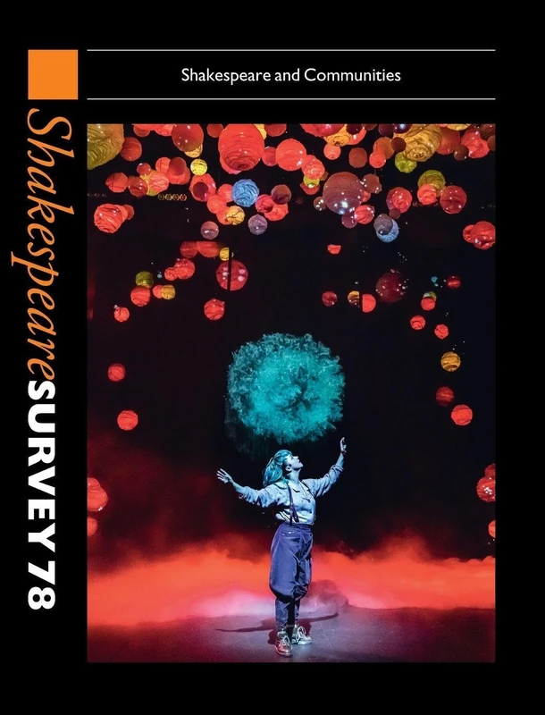 Shakespeare Survey 78: Shakespeare and Communities (Shakespeare Survey, Series Number 78)
