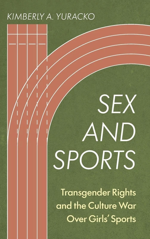 Sex and Sports: Transgender Rights and the Culture War Over Girls' Sports