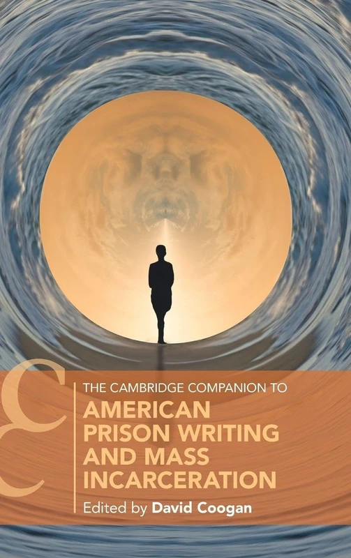The Cambridge Companion to American Prison Writing and Mass Incarceration (Cambridge Companions to Literature) - Image 1
