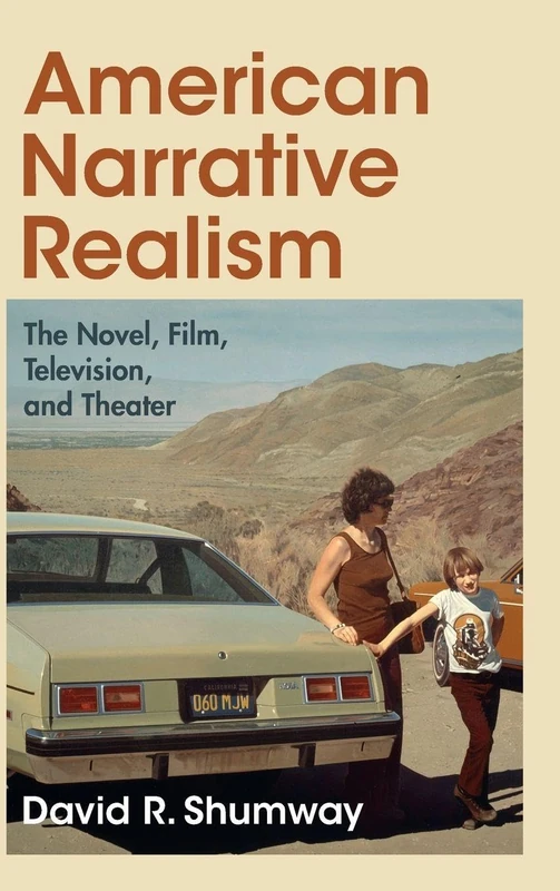 American Narrative Realism: The Novel, Film, Television, and Theater: 199 (Cambridge Studies in American Literature and Culture, Series Number 199) - Image 1
