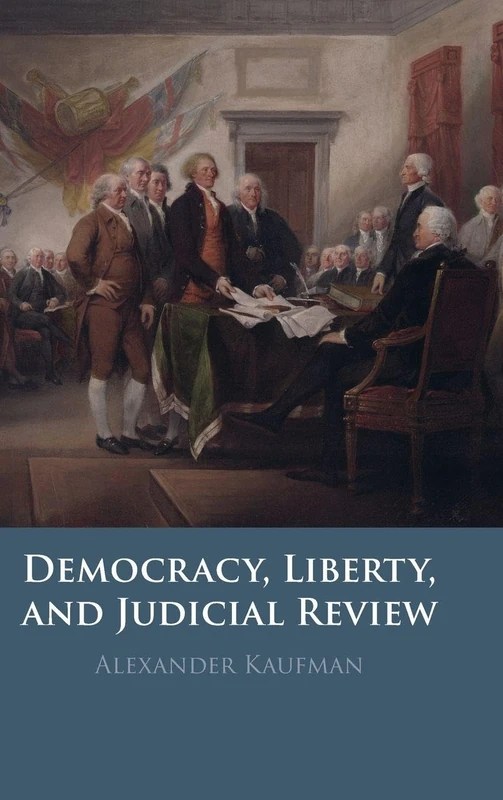 Democracy, Liberty, and Judicial Review