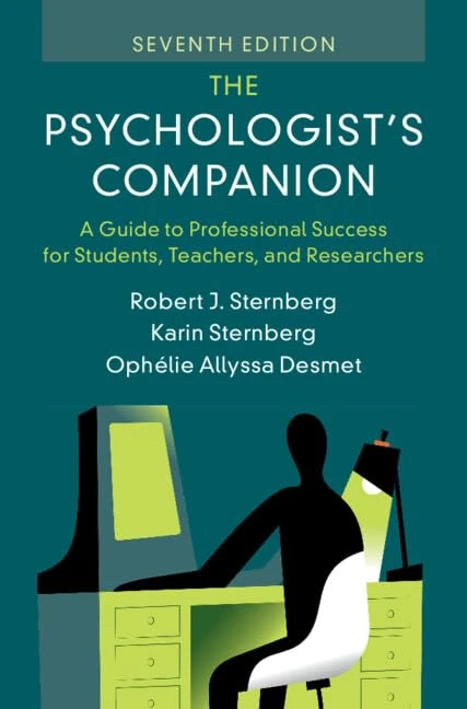 The Psychologist's Companion: A Guide to Professional Success for Students, Teachers, and Researchers