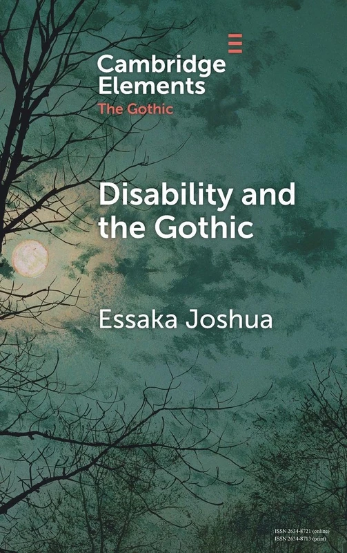 Disability and the Gothic: The Nineteenth Century (Elements in the Gothic)