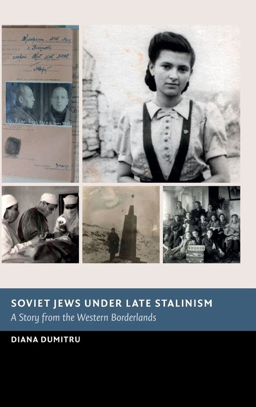 Soviet Jews under Late Stalinism: A Story from the Western Borderlands (New Studies in European History)