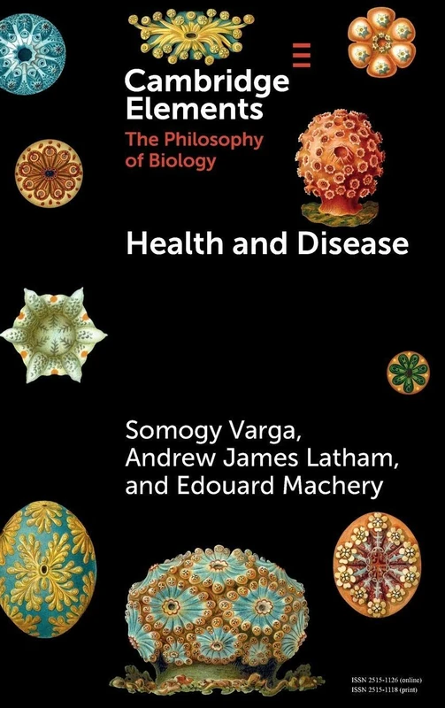 Health and Disease: Experimental Philosophy of Medicine (Elements in the Philosophy of Biology)