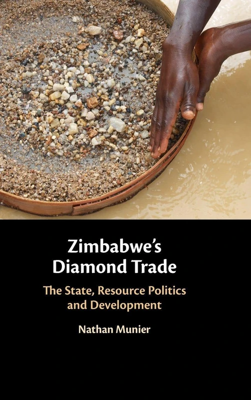 Zimbabwe's Diamond Trade: The State, Resource Politics and Development