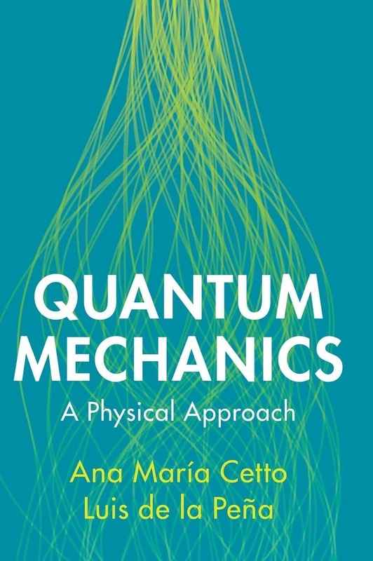 Quantum Mechanics: A Physical Approach