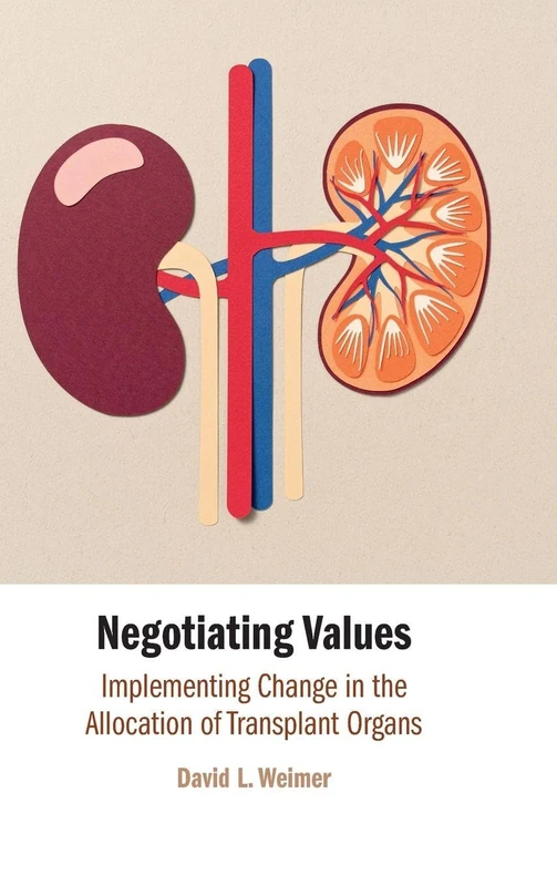 Negotiating Values: Implementing Change in the Allocation of Transplant Organs - Image 1