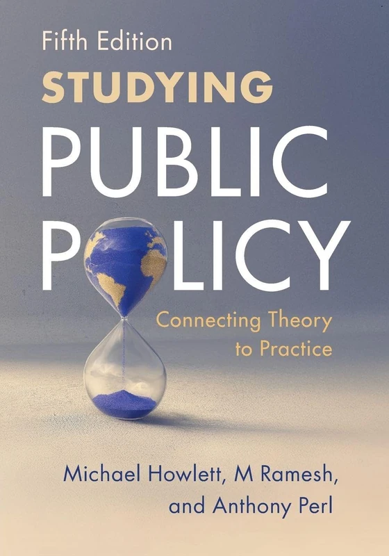 Studying Public Policy: Connecting Theory to Practice