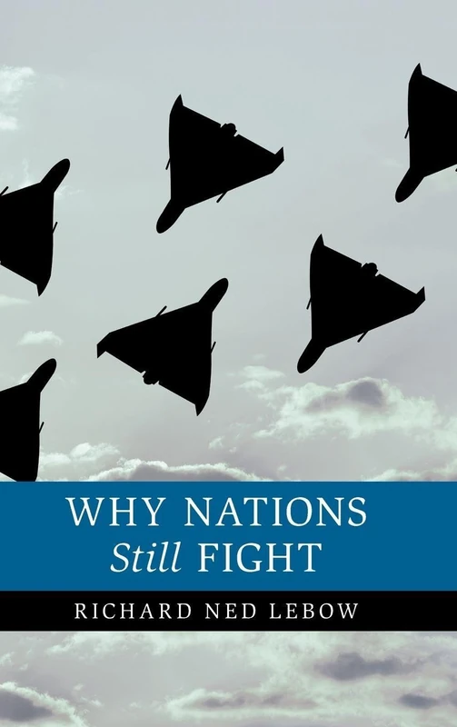Why Nations Still Fight