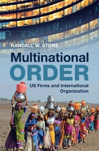 Multinational Order: US Firms and International Organization - Image 1