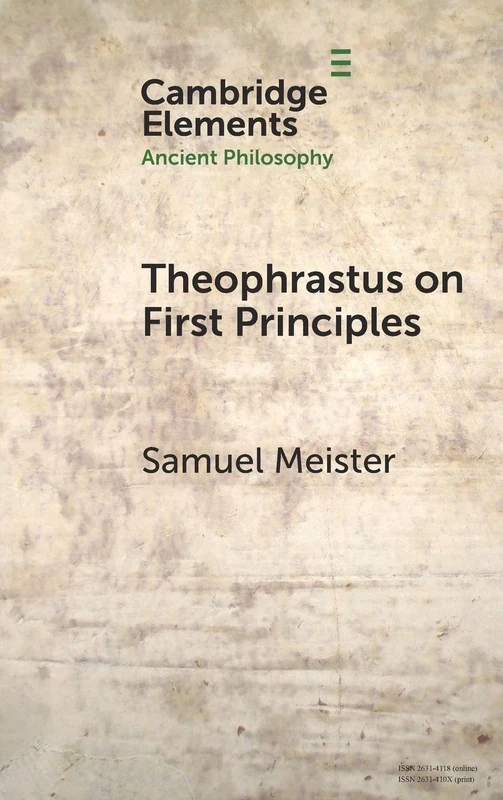 Theophrastus on First Principles (Elements in Ancient Philosophy)