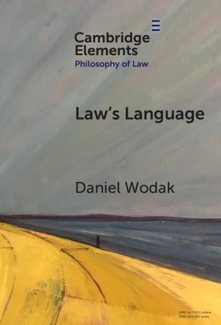 Law's Language: Meaning and Normativity (Elements in Philosophy of Law)
