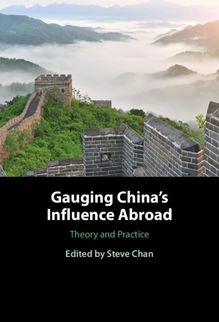 Gauging China's Influence Abroad: Theory and Practice