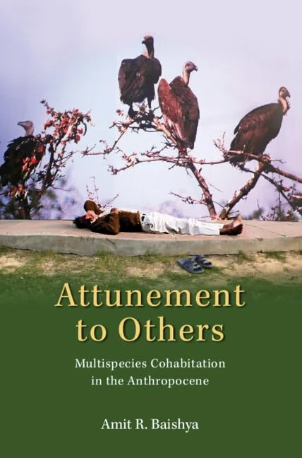 Attunement to Others: Multispecies Cohabitation in the Anthropocene