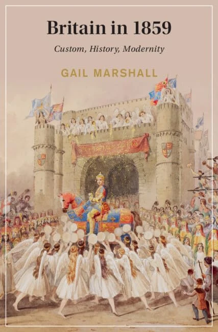 Britain in 1859: Custom, History, Modernity (Cambridge Studies in Nineteenth-Century Literature and Culture)