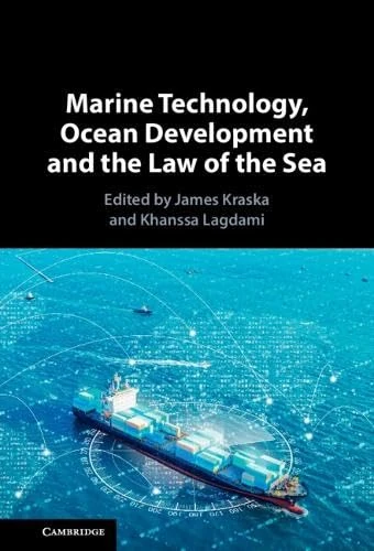 Marine Technology, Ocean Development and the Law of the Sea