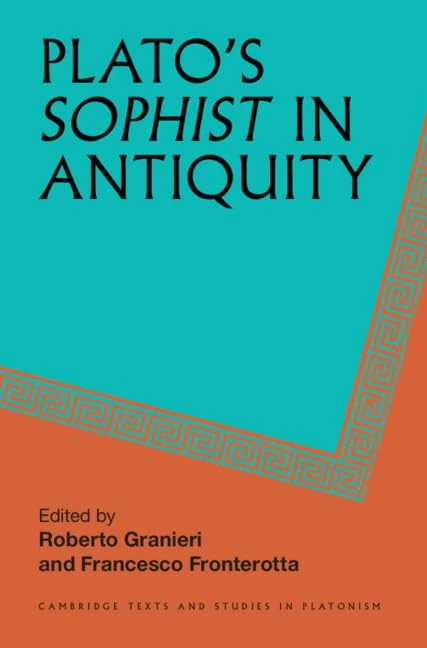 Plato's Sophist in Antiquity (Cambridge Texts and Studies in Platonism)