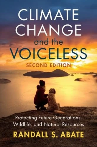 Climate Change and the Voiceless: Protecting Future Generations, Wildlife, and Natural Resources