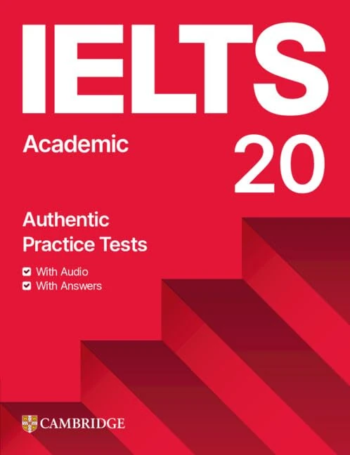 IELTS 20 Practice Test Academic Student's Book with Answers with Digital Pack