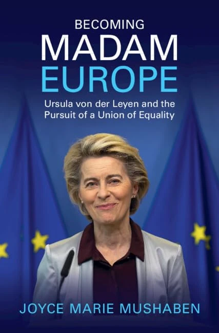 Becoming Madam Europe: Ursula von der Leyen and the Pursuit of a Union of Equality