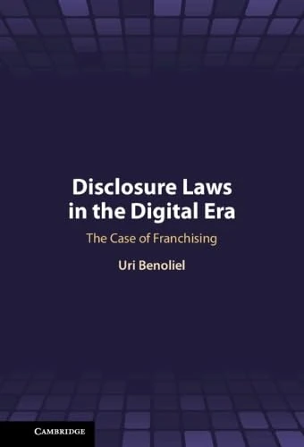 Disclosure Laws in the Digital Era: The Case of Franchising