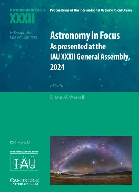 Astronomy in Focus XXXII: As Presented at the IAU XXXII General Assembly, 2024 (Proceedings of the International Astronomical Union Symposia and Colloquia)