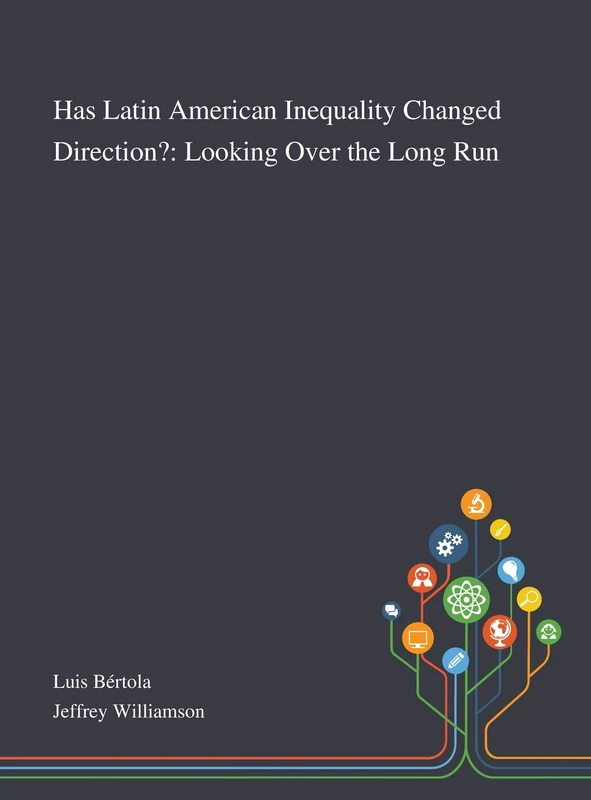 Has Latin American Inequality Changed Direction?: Looking Over the Long Run