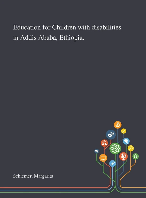 Education for Children With Disabilities in Addis Ababa, Ethiopia.