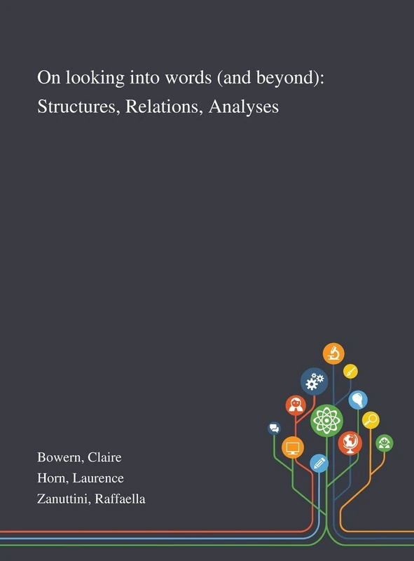 On Looking Into Words (and Beyond): Structures, Relations, Analyses