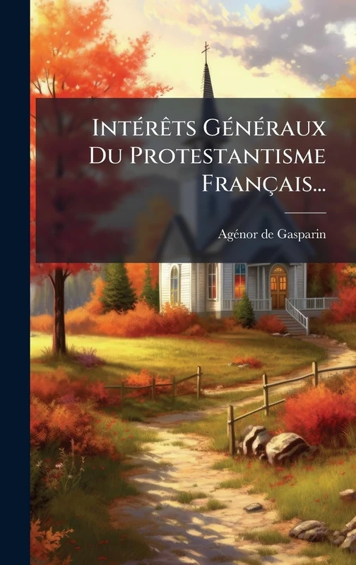 IntÃ(c)rÃats GÃ(c)nÃ(c)raux Du Protestantisme Français... - Image 1