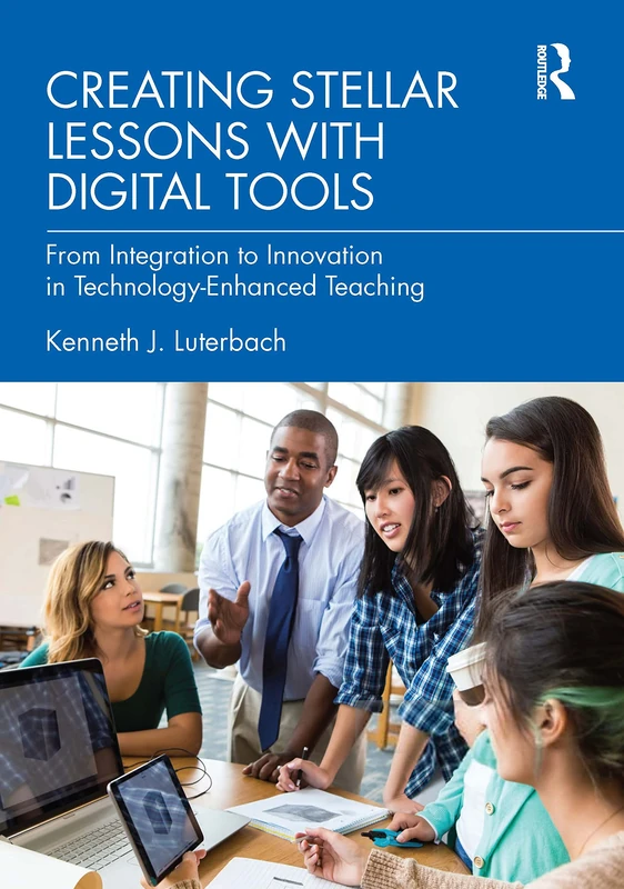 Routledge - Creating Stellar Lessons with Digital Tools Book