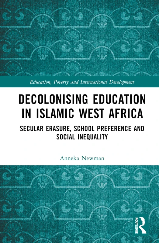 Routledge - Decolonising Education in Islamic West Africa