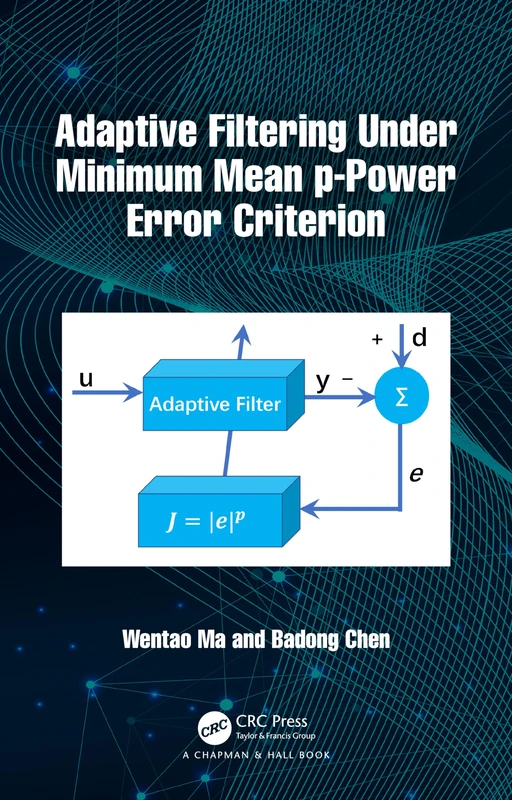 Adaptive Filtering Under Minimum Mean p-Power Error - CRC