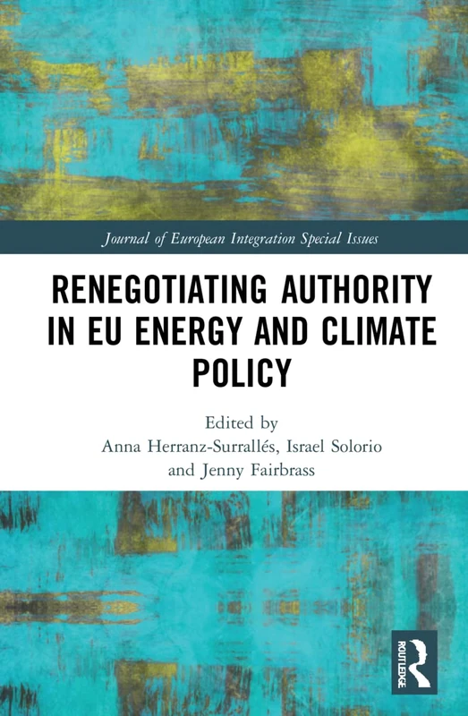 Routledge Renegotiating Authority in EU Energy and Climate Policy