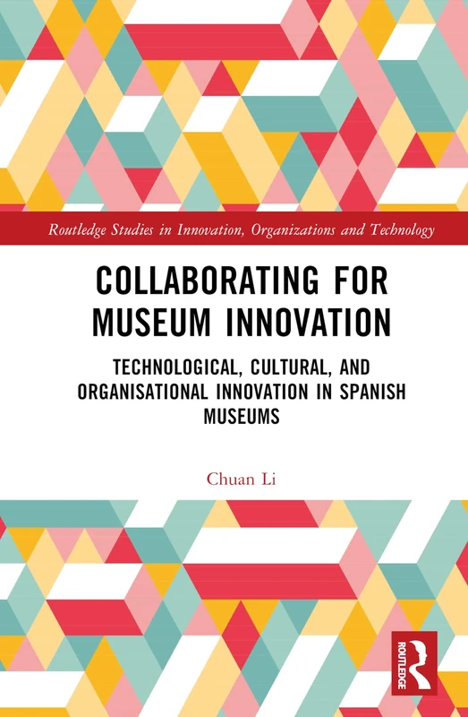Routledge Collaborating for Museum Innovation Book