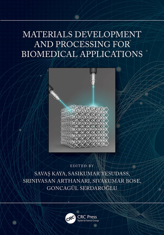CRC Press - Materials Development and Processing for Biomedical