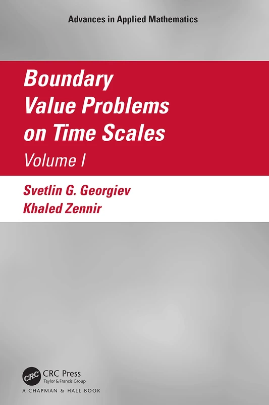 Boundary Value Problems on Time Scales, Volume I: 1 (Advances in Applied Mathematics)