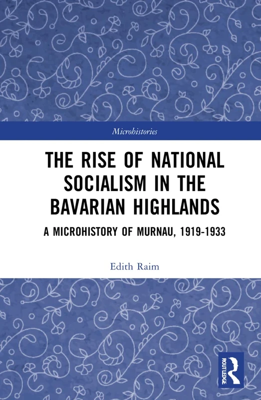 Routledge - The Rise of National Socialism in Murnau 1919-1933 - Image 1