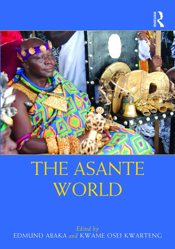 The Asante World (Routledge Worlds)