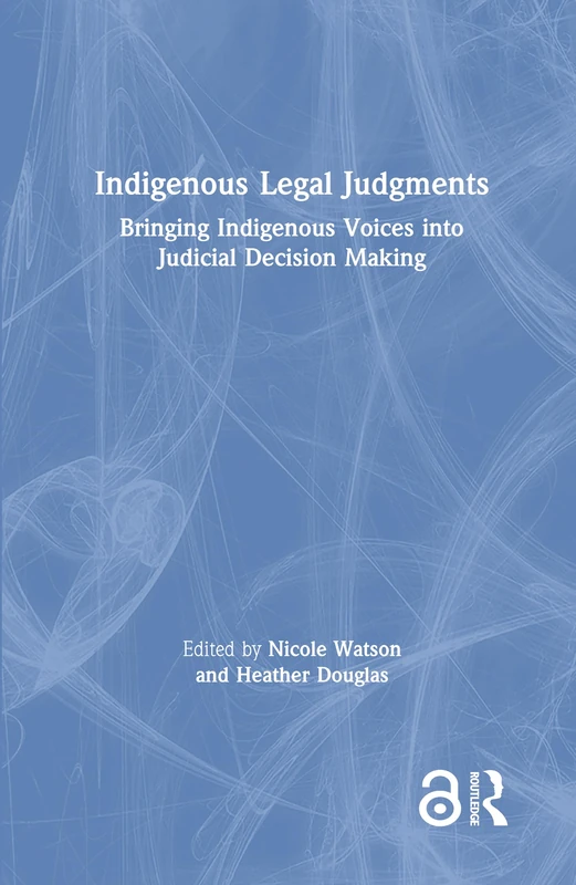 Routledge Indigenous Legal Judgments - Australian Law Book