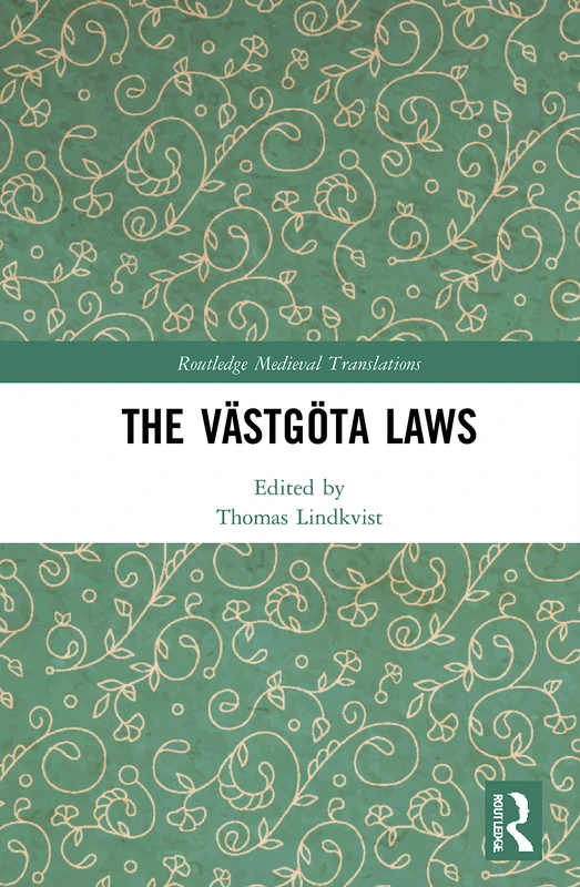 Routledge The Vastgota Laws - Medieval Swedish Law Code