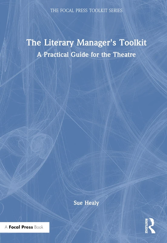 Routledge The Literary Manager's Toolkit - Theatre Guide