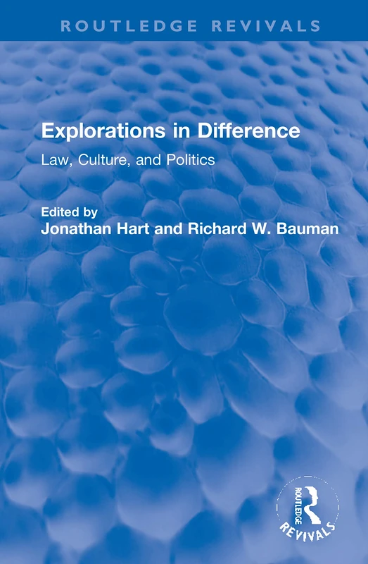 Routledge Explorations in Difference: Law, Culture, and Politics