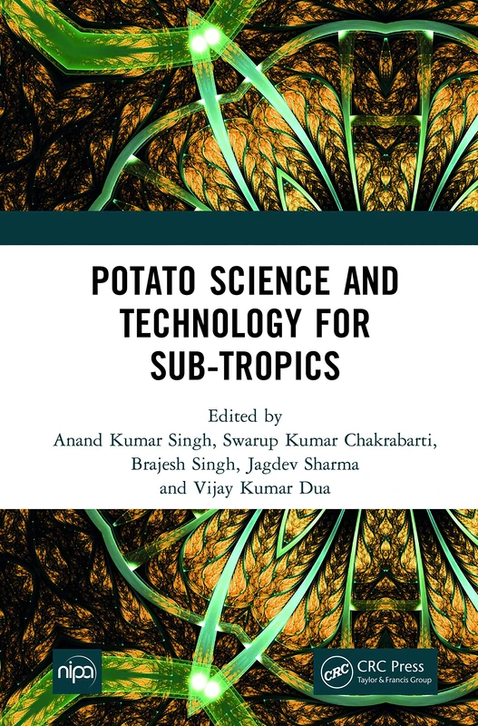 Potato Science and Technology for Sub-Tropics