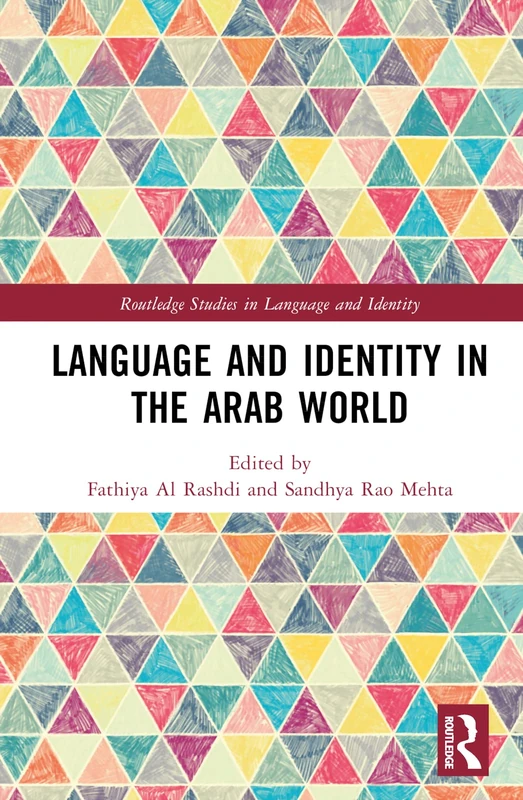 Language and Identity in the Arab World (Routledge Studies in Language and Identity)