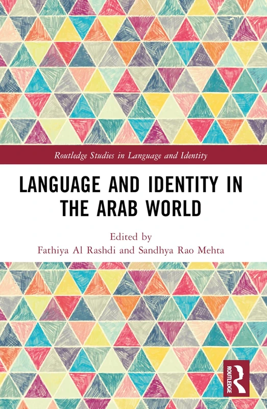 Language and Identity in the Arab World (Routledge Studies in Language and Identity)
