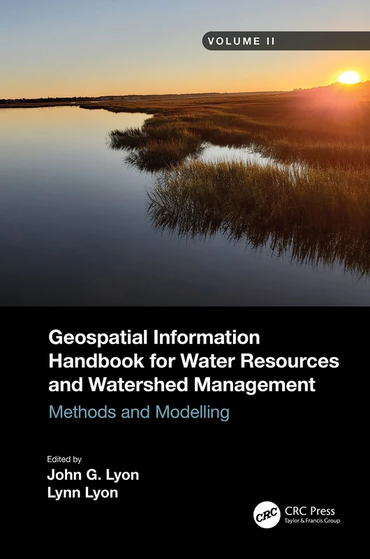 Geospatial Information Handbook for Water Resources and Watershed Management, Volume II: Methods and Modelling: 2